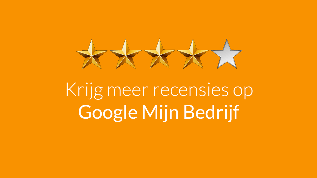 Bij lokale vermeldingen van uw bedrijf in de zoekresultaten van Google zijn recensies van zeer groot belang.